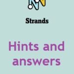 strands nyt - strands hint - strands answer - strands help - strand unlimited - strands answers yesterday - strands hint forbes - strands hint mashable